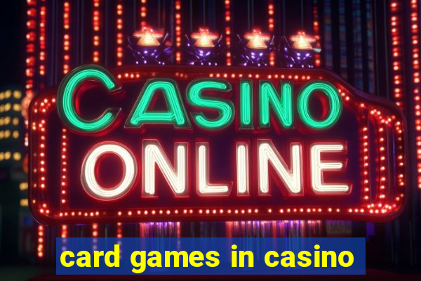 card games in casino