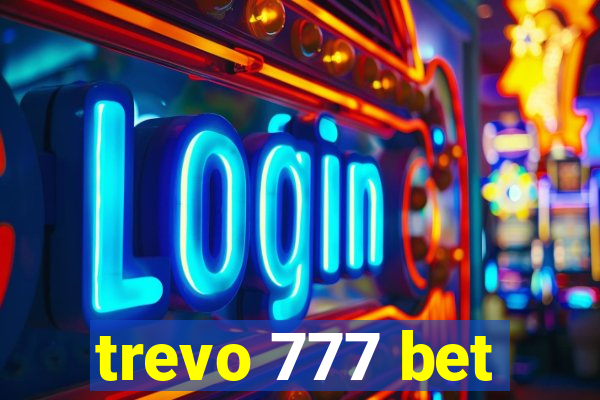 trevo 777 bet