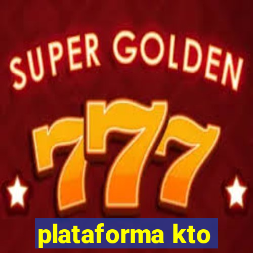 plataforma kto