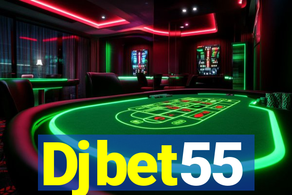 Djbet55