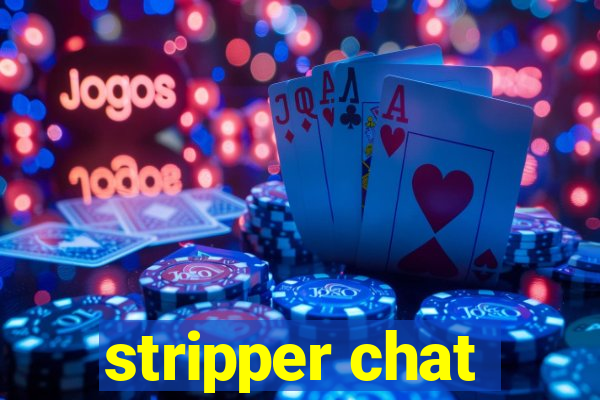 stripper chat