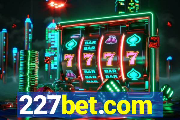 227bet.com