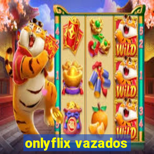 onlyflix vazados