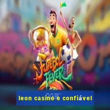 leon casino e confiável