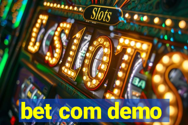 bet com demo