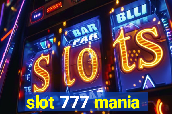 slot 777 mania