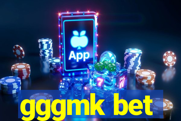 gggmk bet