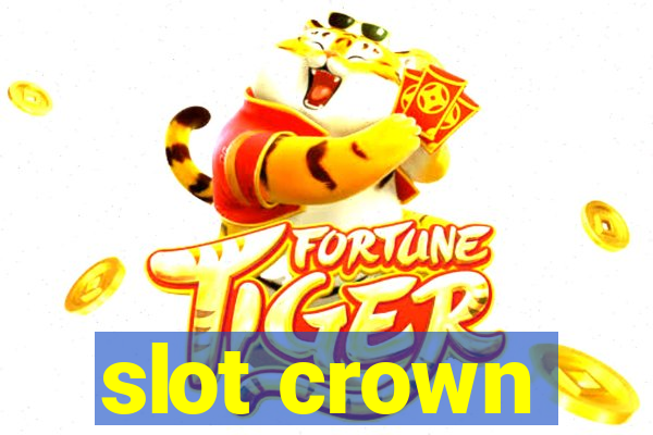 slot crown