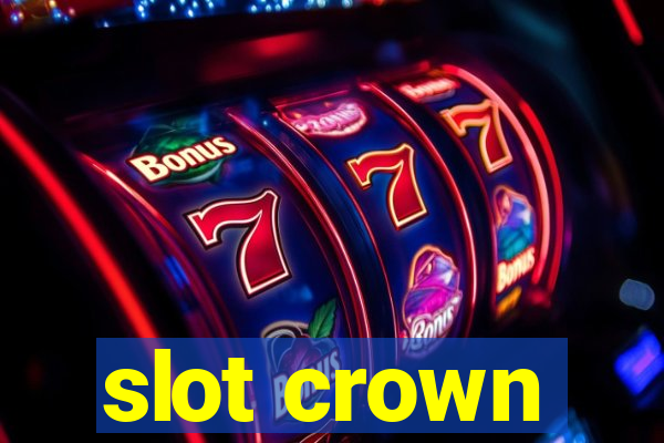 slot crown