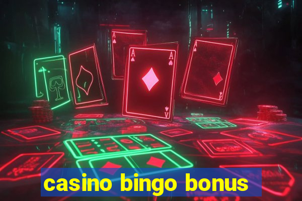 casino bingo bonus