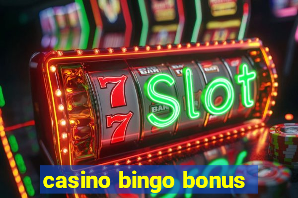 casino bingo bonus