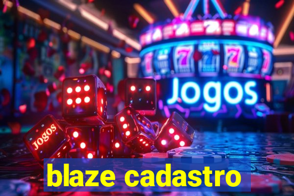 blaze cadastro