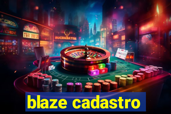 blaze cadastro