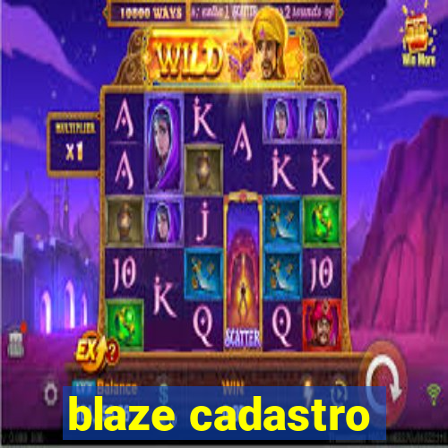 blaze cadastro