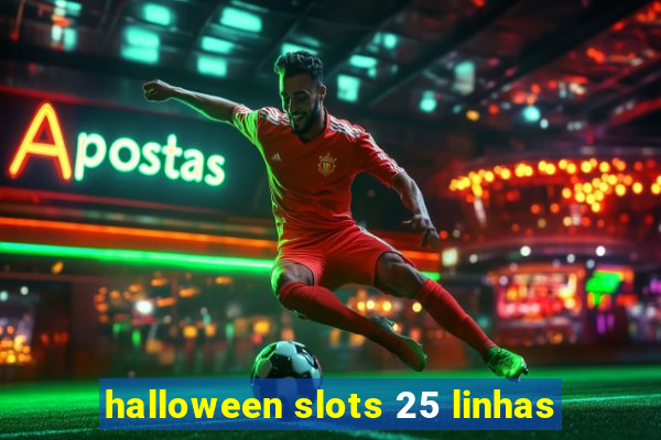 halloween slots 25 linhas