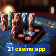 21 casino app