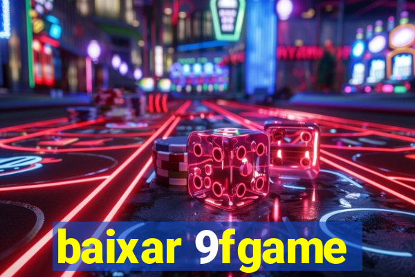 baixar 9fgame