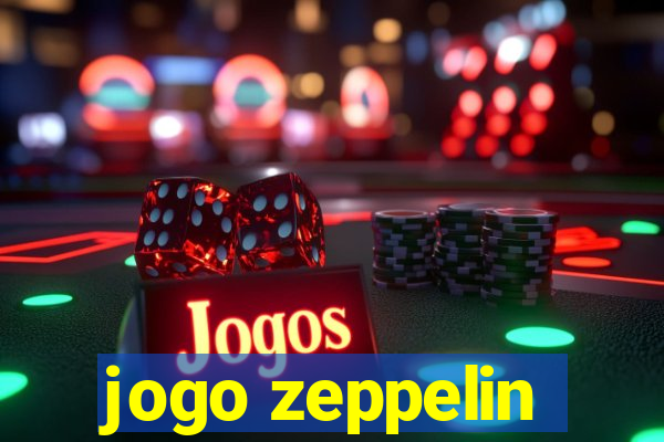 jogo zeppelin