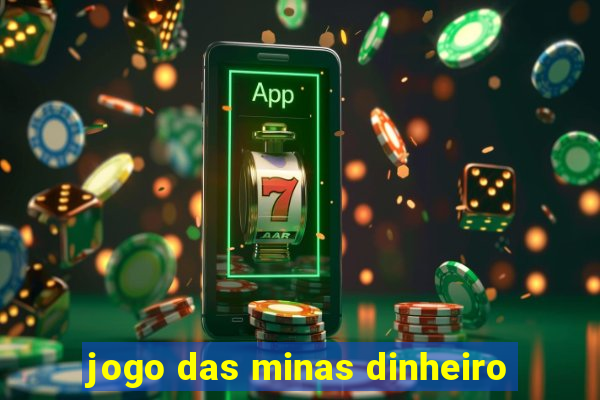 jogo das minas dinheiro