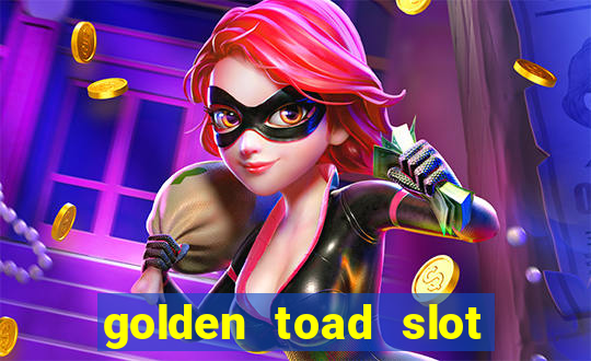 golden toad slot free play