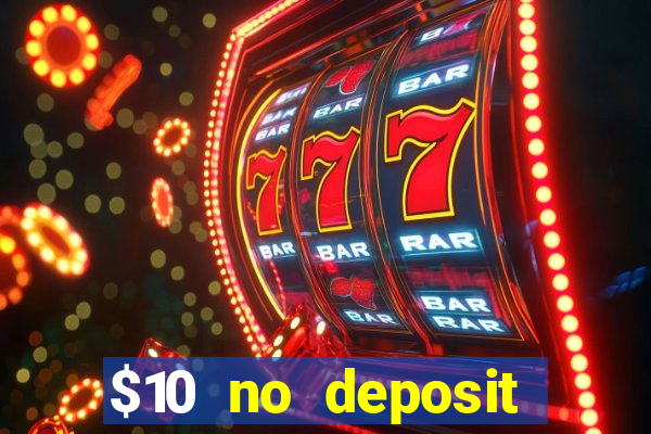 $10 no deposit casino nz