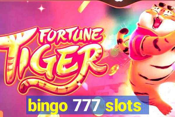 bingo 777 slots