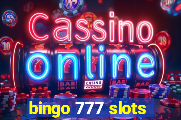 bingo 777 slots