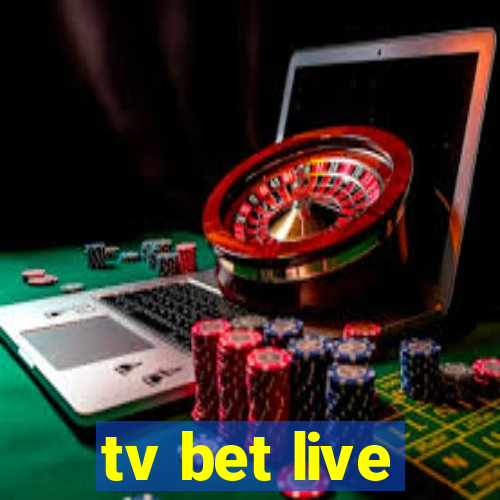 tv bet live