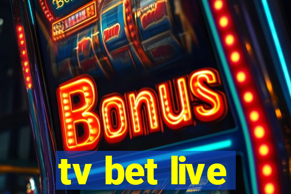 tv bet live