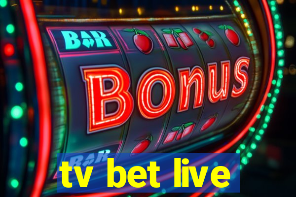 tv bet live