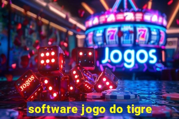 software jogo do tigre