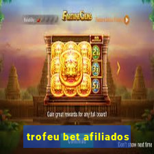 trofeu bet afiliados