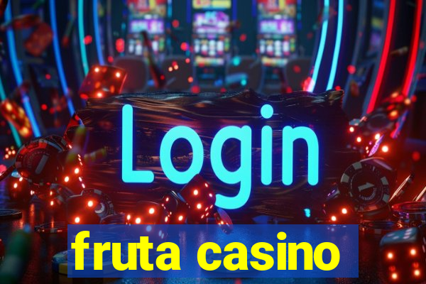 fruta casino