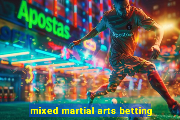 mixed martial arts betting