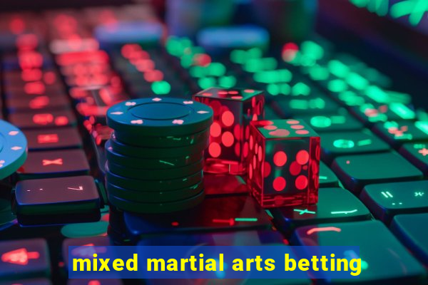 mixed martial arts betting