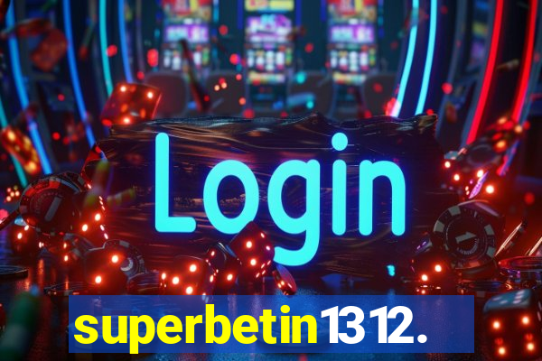 superbetin1312.com