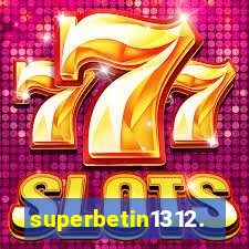 superbetin1312.com