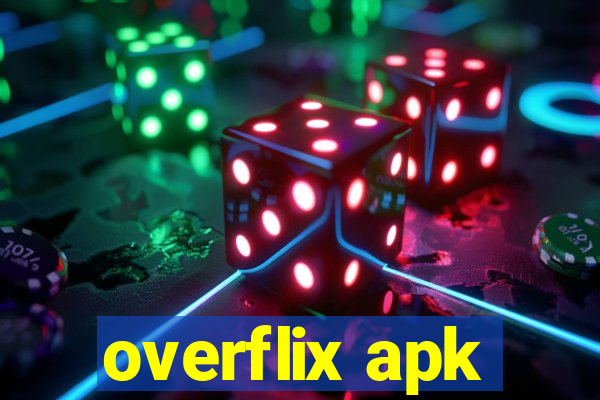 overflix apk