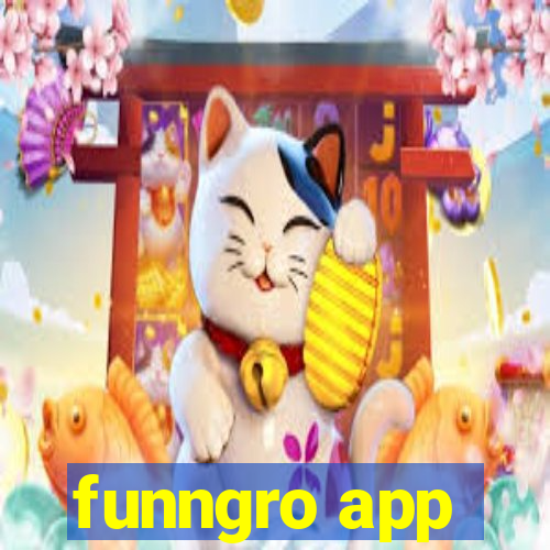 funngro app