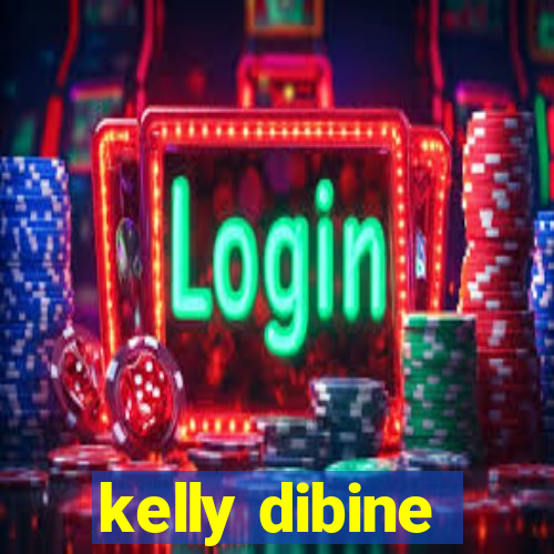 kelly dibine