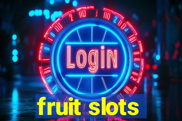 fruit slots