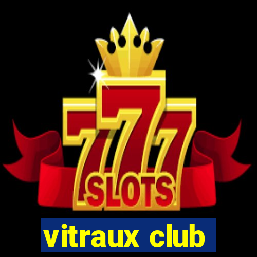 vitraux club