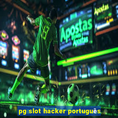 pg slot hacker português