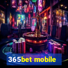 365bet mobile