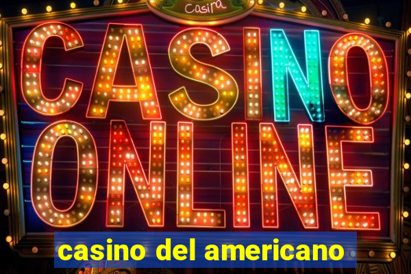 casino del americano