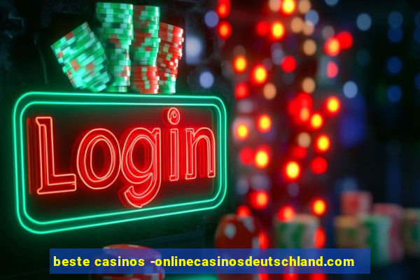 beste casinos -onlinecasinosdeutschland.com