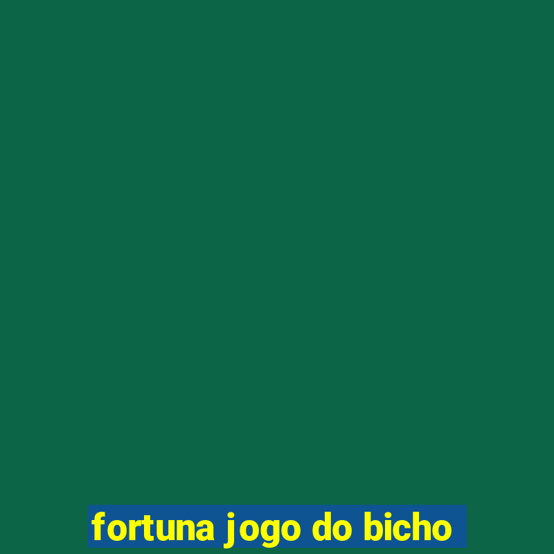 fortuna jogo do bicho