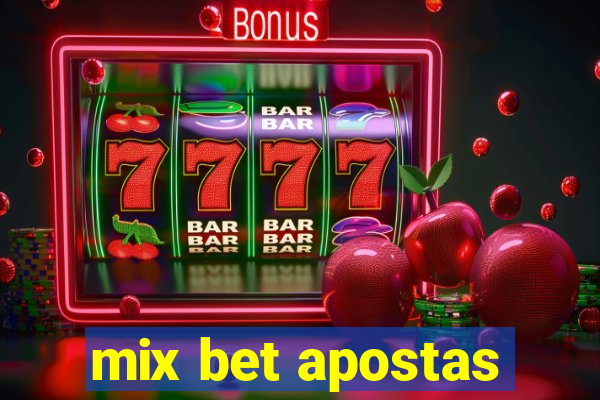 mix bet apostas