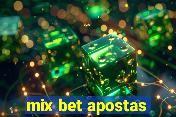 mix bet apostas