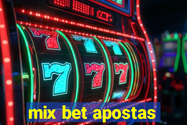 mix bet apostas